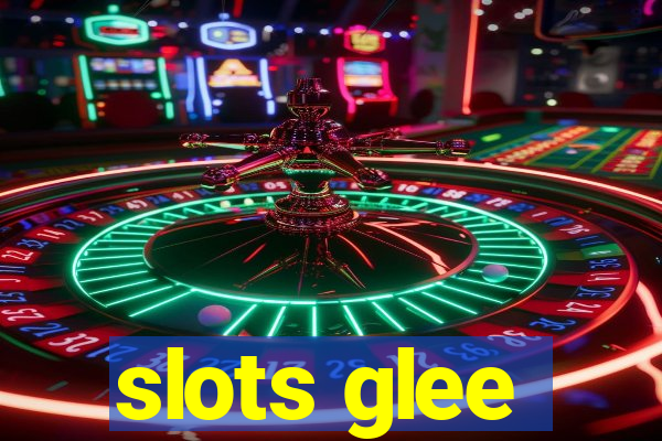 slots glee